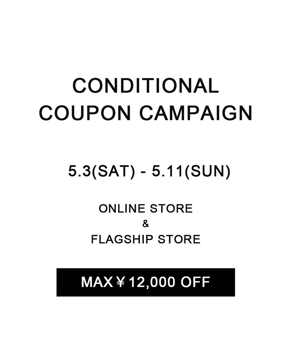 【期間限定】CONDITIONAL COUPON CAMPAIGN